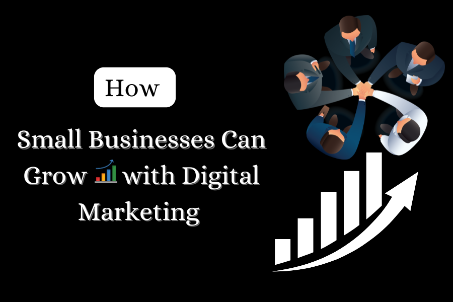 What is Digital Marketing for Small Businesses?